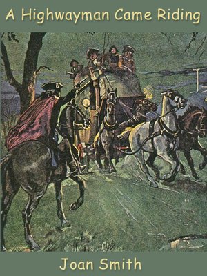 A Highwayman Came Riding - ebook